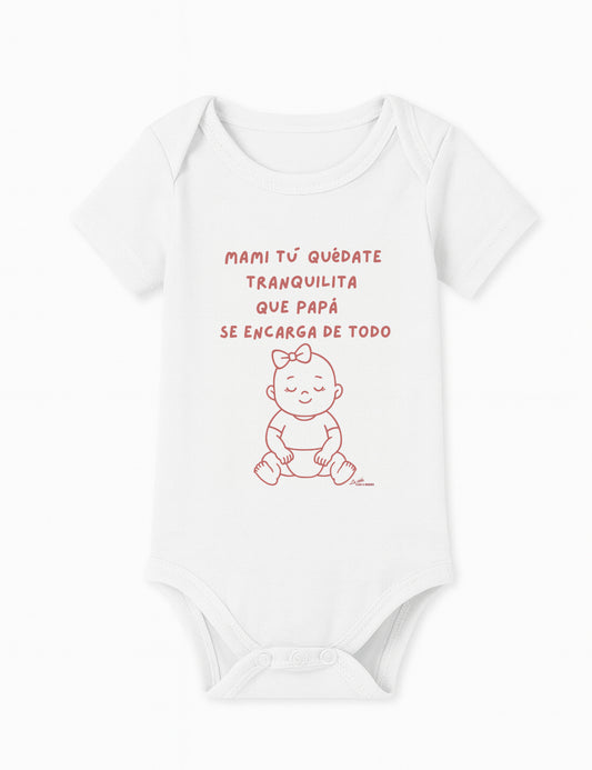 Body baby manga corta. Mamá tú quédate tranquilita. L 1357