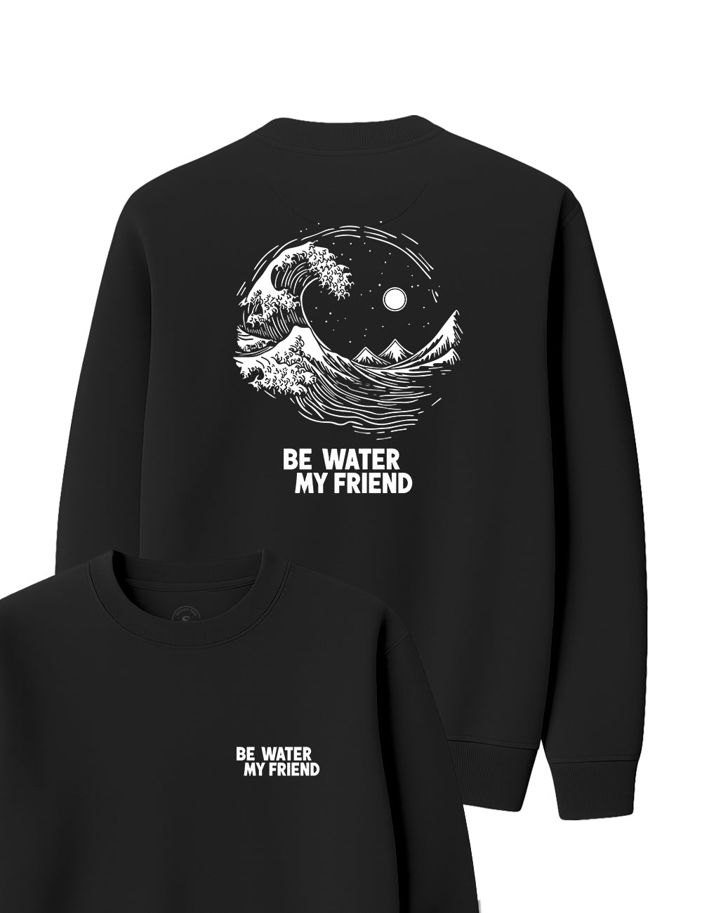Sudadera  Be water my friend. L10s
