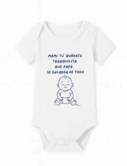 Body baby manga corta. Mamá tú quédate tranquilita. L 1356