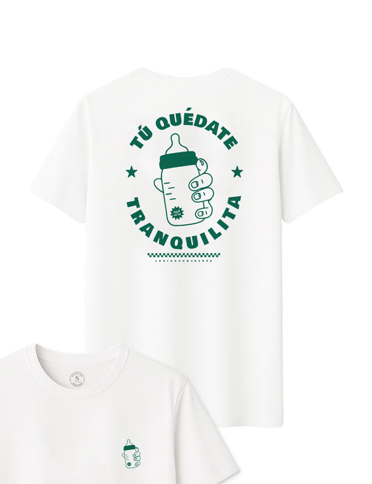 Camiseta Biberón, tú quédate tranquilita. L 1351
