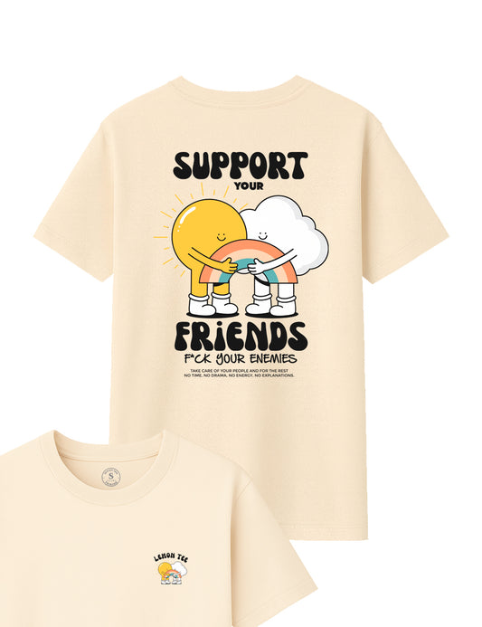 Camiseta Support your friends. L